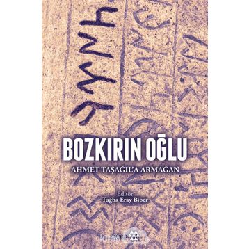 Bozkırın Oğlu - Ahmet Taşağıla Armağan