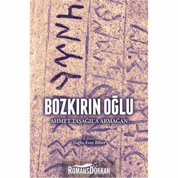 Bozkırın Oğlu - Ahmet Taşağıla Armağan