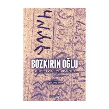 Bozkırın Oğlu - Ahmet Taşağıla Armağan