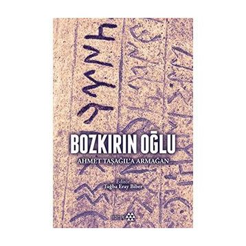Bozkırın Oğlu - Ahmet Taşağıla Armağan