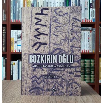 Bozkırın Oğlu - Ahmet Taşağıla Armağan
