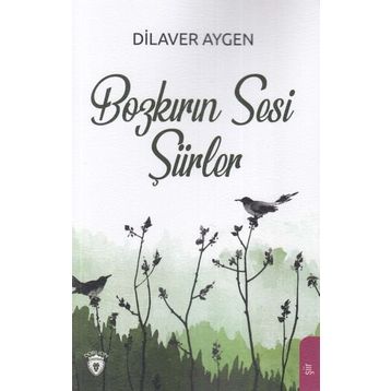 Bozkırın Sesi Şiirler - Dilaver Aygen