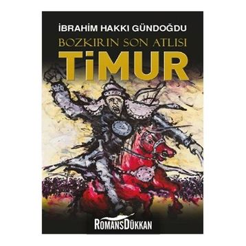 Bozkırın Son Atlısı Timur - İbrahim Hakkı