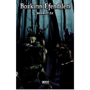 Bozkırların Efendileri - Mahmut Öz