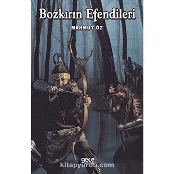 Bozkırların Efendileri - Mahmut Öz