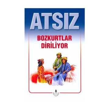 Bozkurtlar Diriliyor - H. Nihal Atsız