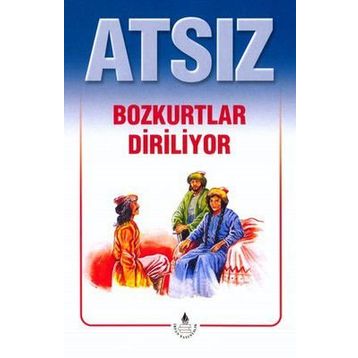 Bozkurtlar Diriliyor - H. Nihal Atsız