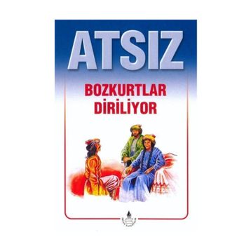 Bozkurtlar Diriliyor - H. Nihal Atsız