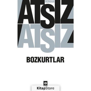 Bozkurtlar - Hüseyin Nihal Atsız