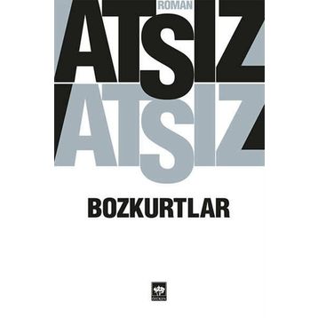 Bozkurtlar - Hüseyin Nihal Atsız