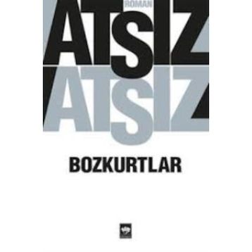 Bozkurtlar - Hüseyin Nihal Atsız