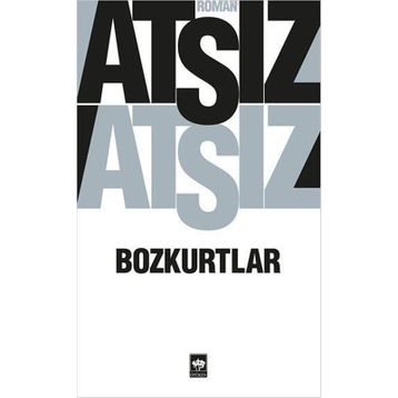 Bozkurtlar - Hüseyin Nihal Atsız