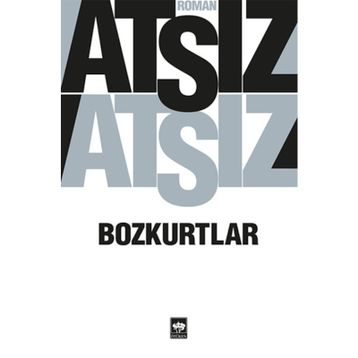Bozkurtlar - Nihal Atsız