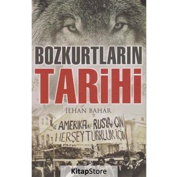 Bozkurtların Tarihi - İlhan Bahar