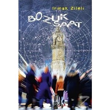 Bozuk Saat - Irmak Zileli