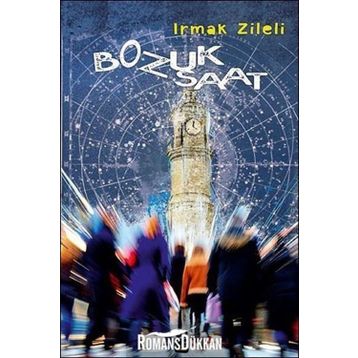 Bozuk Saat - Irmak Zileli
