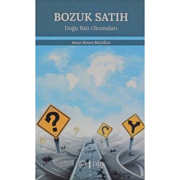 Bozuk Satıh Adnan Bülent Baloğlu