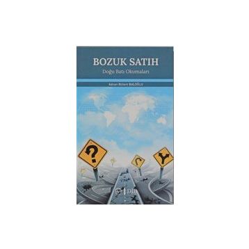 Bozuk Satıh Adnan Bülent Baloğlu