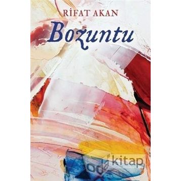 Bozuntu - Rifat Akan