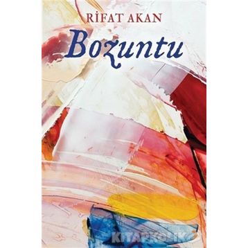 Bozuntu - Rifat Akan
