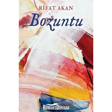 Bozuntu - Rifat Akan