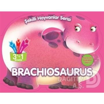 Brachiosaurus - Şekilli Hayvanlar Serisi - Parıltı Yayıncılık