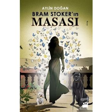 Bram Stoker'ın Masası / Aylin Doğan