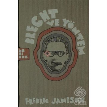 BRECHT VE YÖNTEM - FREDRIC JAMESON