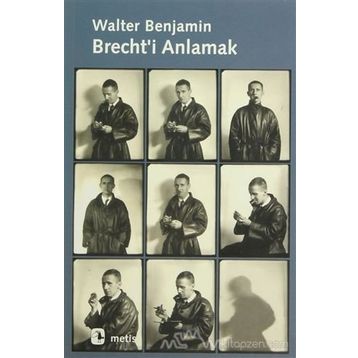 BRECHT'I ANLAMAK - WALTER BENJAMIN