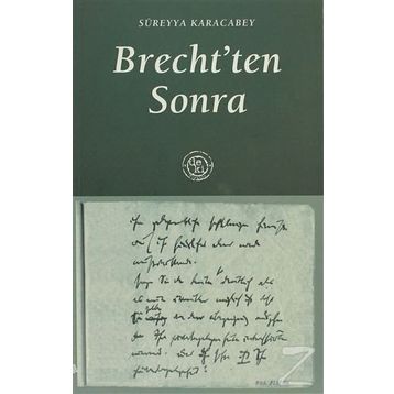 BRECHTTEN SONRA - SÜREYYA KARACABEY