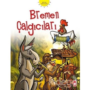 BREMEN ÇALGICILARI - WILHELM GRIMM; JACOP GRIMM