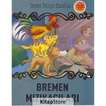 BREMEN MIZIKACILARI - JACOB GRIMM;WILHELM GRIMM