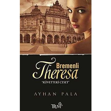 BREMENLI THERESA - AYHAN PALA