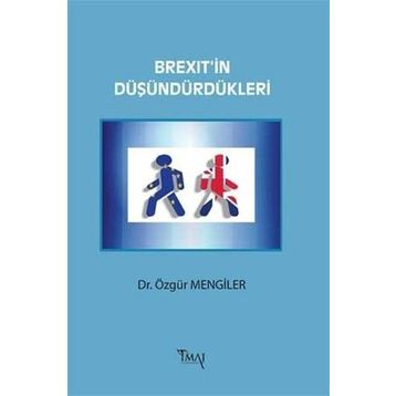 Brexit'in Düşündürdükleri - Özgür Mengiler