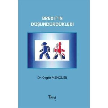 Brexit'in Düşündürdükleri - Özgür Mengiler