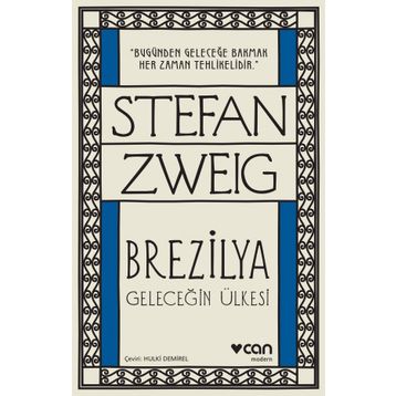 Brezilya Geleceğin Ülkesi - Stefan Zweig