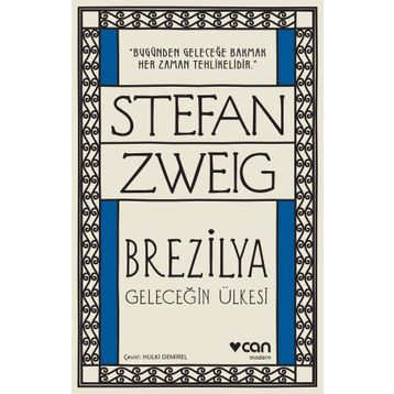 Brezilya Geleceğin Ülkesi - Stefan Zweig