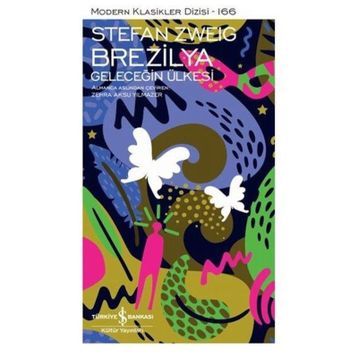 Brezilya Geleceğin Ülkesi - Stefan Zweig