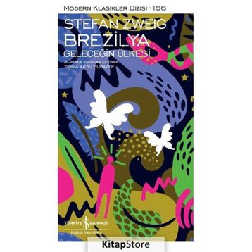 Brezilya Geleceğin Ülkesi - Stefan Zweig