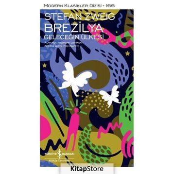 Brezilya Geleceğin Ülkesi - Stefan Zweig