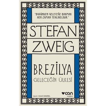 Brezilya Geleceğin Ülkesi - Stefan Zweig