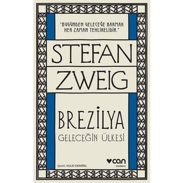 Brezilya Geleceğin Ülkesi - Stefan Zweig