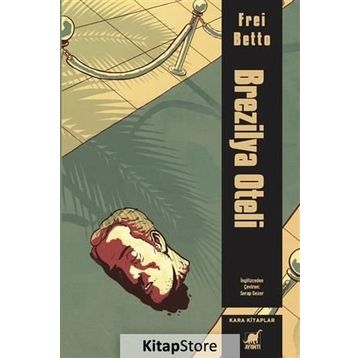 Brezilya Oteli - Frei Betto