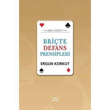 Briçte Defans Prensipleri - Ergun Korkut