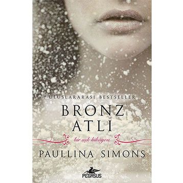 Bronz Atlı - Bir Aşk Hikayesi - Paullina Simons