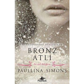 Bronz Atlı - Bir Aşk Hikayesi - Paullina Simons