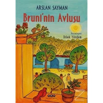 BRUNININ AVLUSU - ARSLAN SAYMAN