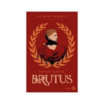 Brutus - Soylu Katil - Kathryn Tempest