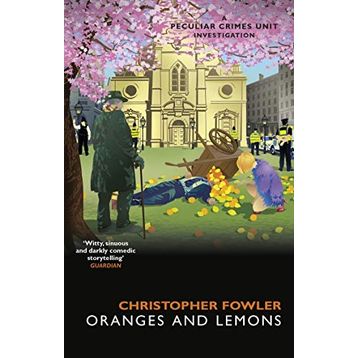 Bryant May - Oranges and Lemons - Christopher Fowler