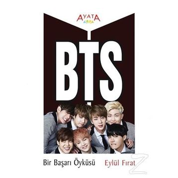 BTS Bir Başarı Öyküsü - Eylül Fırat